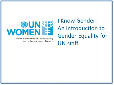 I Know Gender: An Introduction to Gender Equality for UN staff