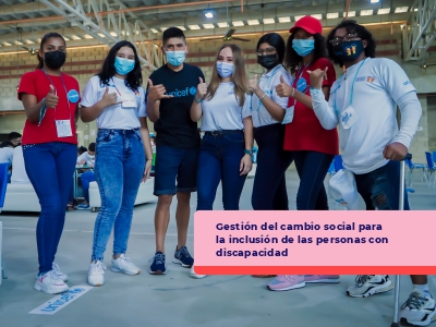 Gestión del cambio social para la inclusión de las personas con discapacidad