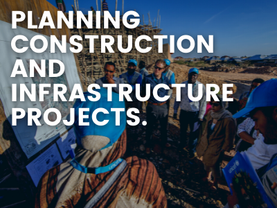 Planning Construction and Infrastructure Projects