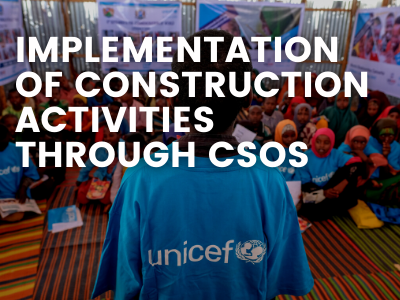 Implementation of construction activities through CSOs